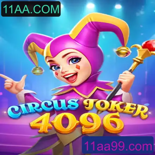 Explorando o Fascinante Mundo de CircusJoker4096: A Aventura Digital de 11AA.COM